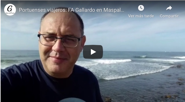 4.128. Francisco A. Gallardo, desde Maspalomas (Gran Canaria). Portuenses viajeros por el mundo (3)