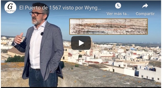 4.319. El Puerto de 1567 visto por Wyngaerde. Micro Historias de El Puerto. 9