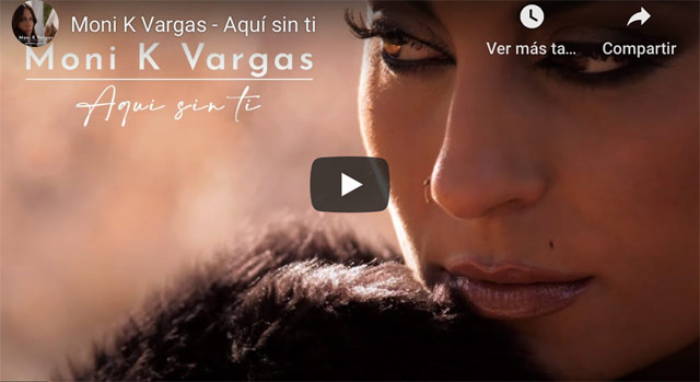 4.588. Móni K Vargas. Su primer single: ‘Aquí sin ti’
