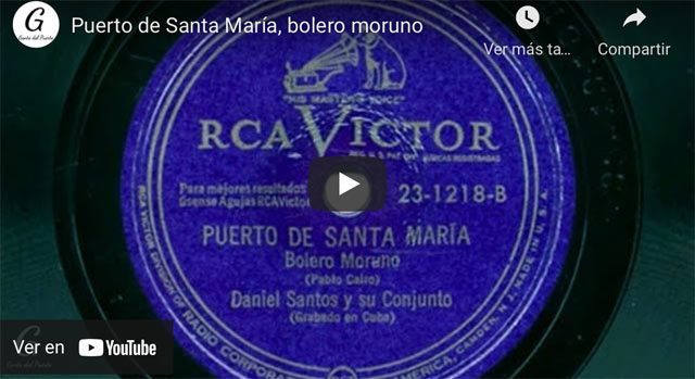 4.689. ‘Puerto de Santa María’, bolero moruno. Daniel Santos y su conjunto
