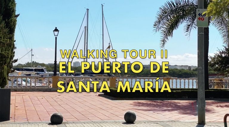 El Puerto de Santa María Walking Tour (II) #5.107